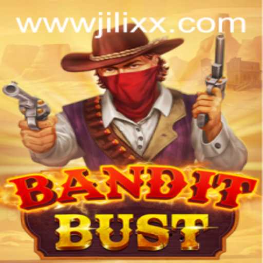 BanditBust: A Thrilling New Game from JiLiXX.COM