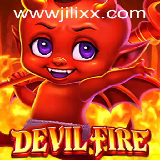 Unveiling the World of DevilFire: An Exciting Journey with JiLiXX.COM