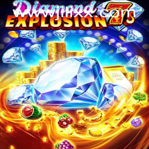 Exploring DiamondExplosion7s: A Thrilling Journey Through JiLiXX.COM's Latest Game