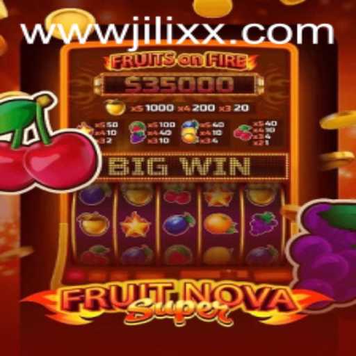 Exploring the Vibrant World of FruitNovaSuper by JiLiXX.COM
