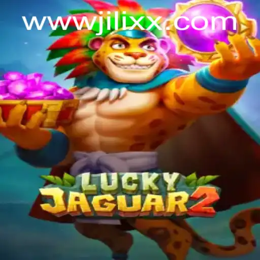 Discover the Excitement of Luckyjaguar2: A JiLiXX.COM Adventure