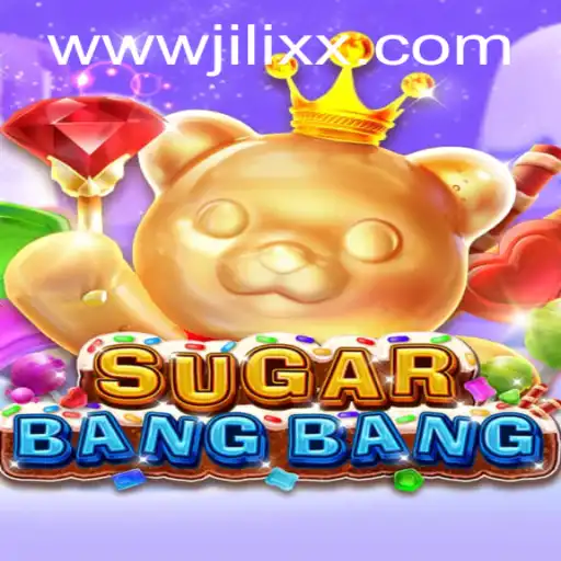 Discover the Excitement of SUGARBANGBANG with JiLiXX.COM